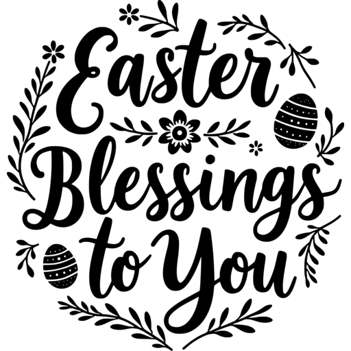 Decorative design with the text 'Easter Blessings to You' surrounded by floral elements and Easter eggs.