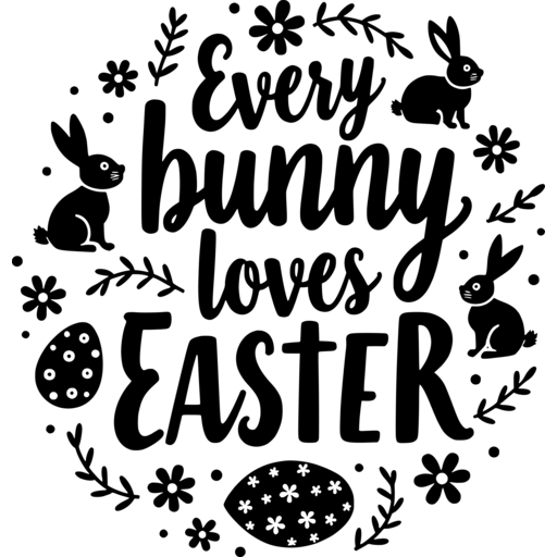 Decorative design featuring bunnies, flowers, and Easter eggs with the text 'Every Bunny Loves Easter'.