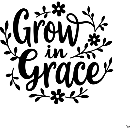 Stylized text 'Grow in Grace' surrounded by floral elements.