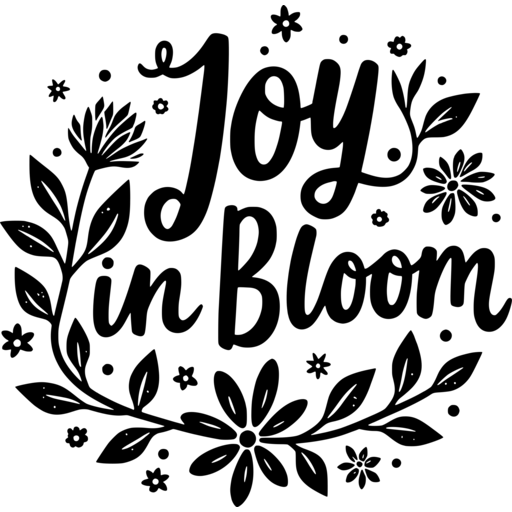 Stylized text 'Joy in Bloom' surrounded by floral designs
